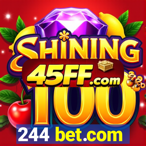 244 bet.com